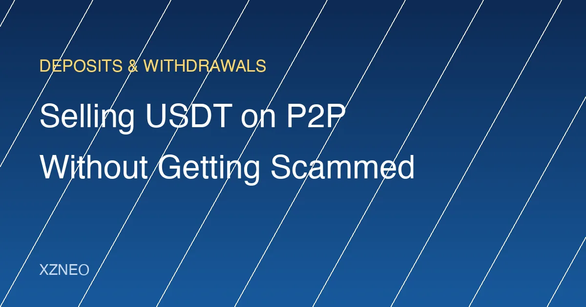 Selling USDT on P2P Without Getting Scammed: 6 Checks Before You Release